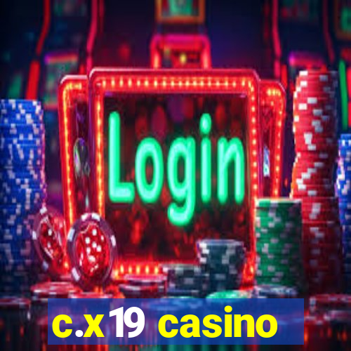 c.x19 casino